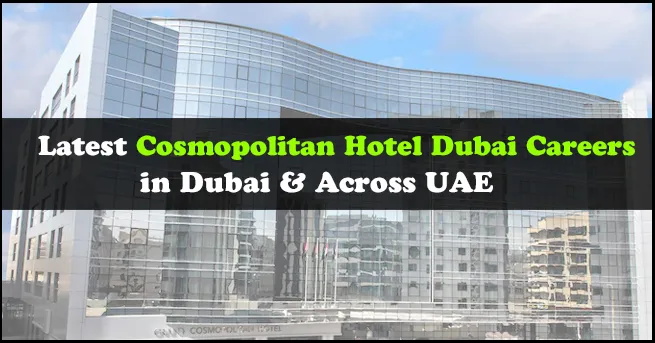 Cosmopolitan Hotel Dubai Careers