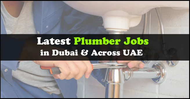 Plumber Jobs in Dubai