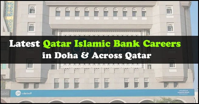 Qatar Islamic Bank Careers